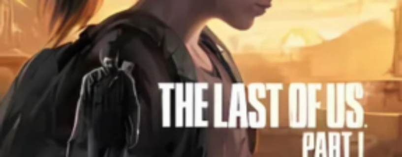 The Last of Us Part I PC Free Download (v1.1.3.1)