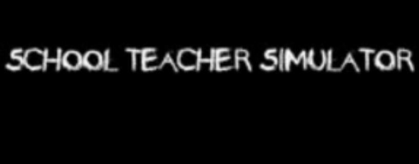 Schoolteacher Simulator Free Download