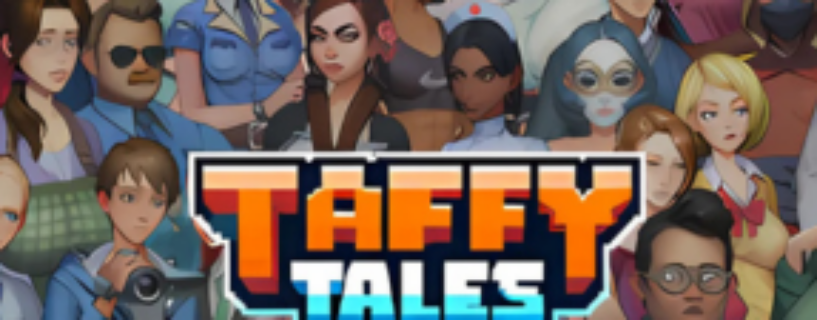 Taffy Tales: Redux – Season 1 Free Download